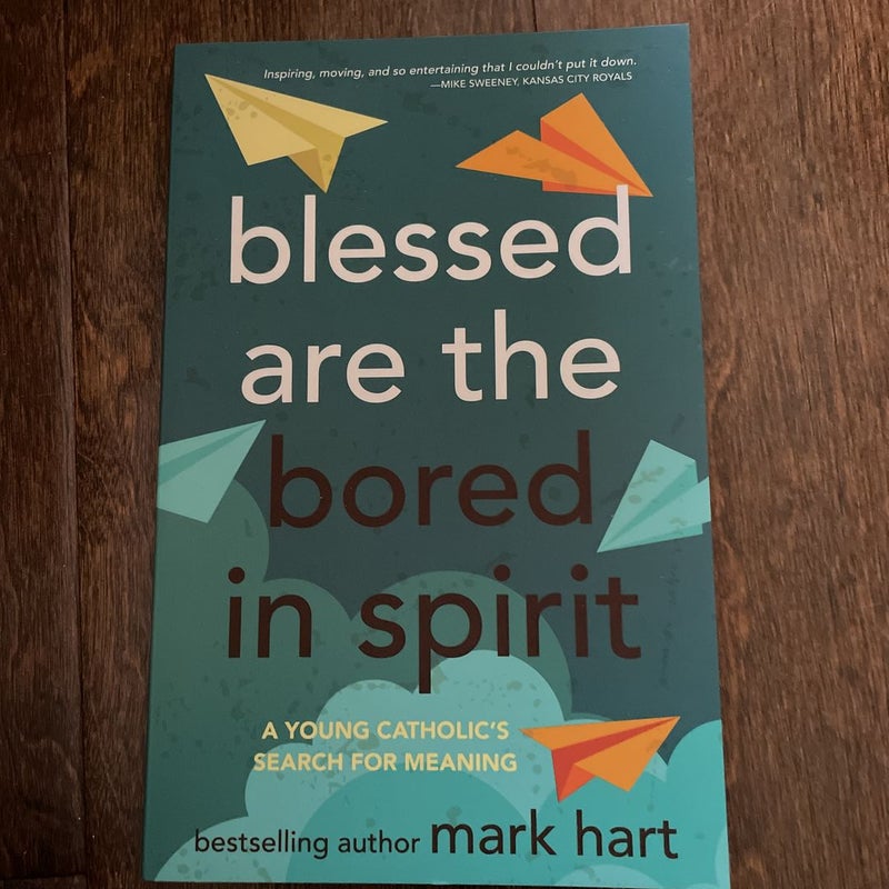 Blessed Are the Bored in Spirit