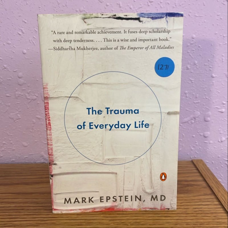 The Trauma of Everyday Life