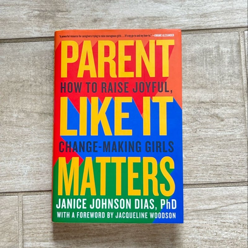 Parent Like It Matters