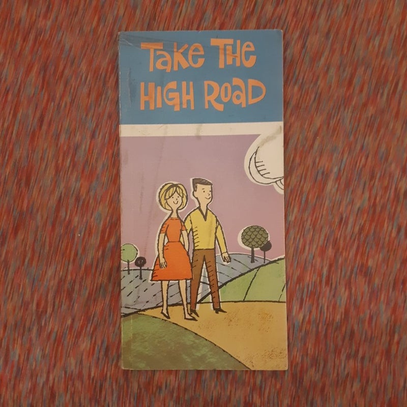 Take The High Road