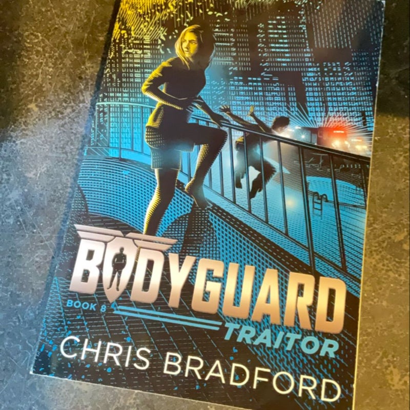 Bodyguard: Traitor (Book 8)