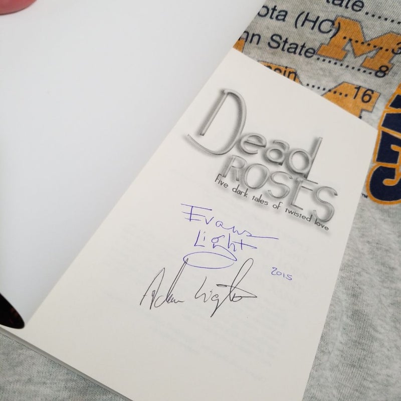 Dead Roses: Five Dark Tales of Twisted Love - signed