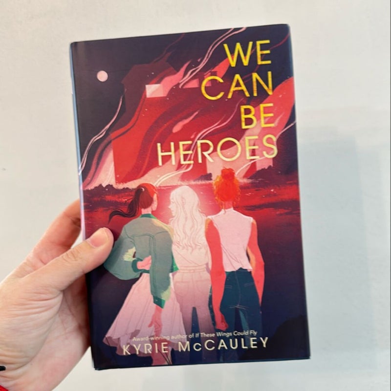 We Can Be Heroes