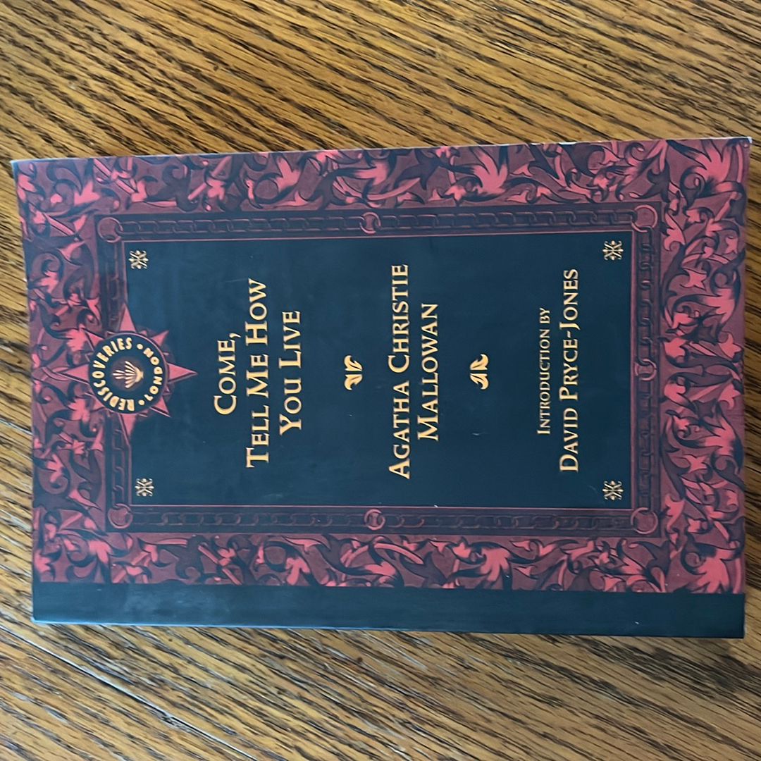 Come, Tell Me How You Live