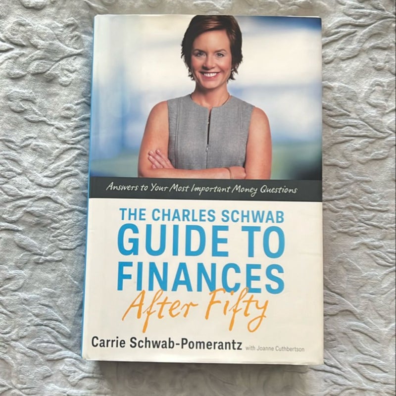 The Charles Schwab Guide to Finances after Fifty