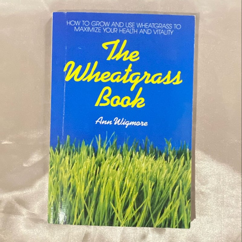 The Wheatgrass Book