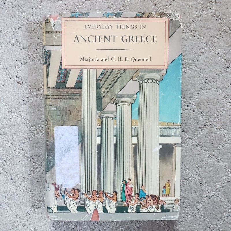 Everyday Things in Ancient Greece (4th Printing, 1962)