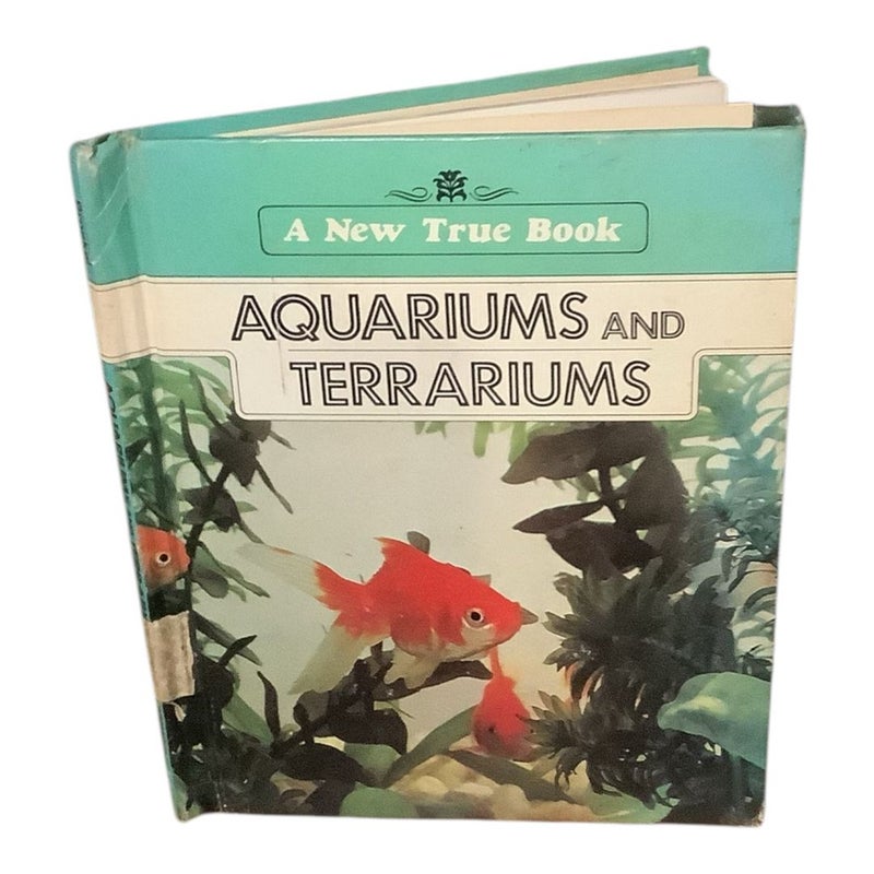 Aquariums and Terrariums