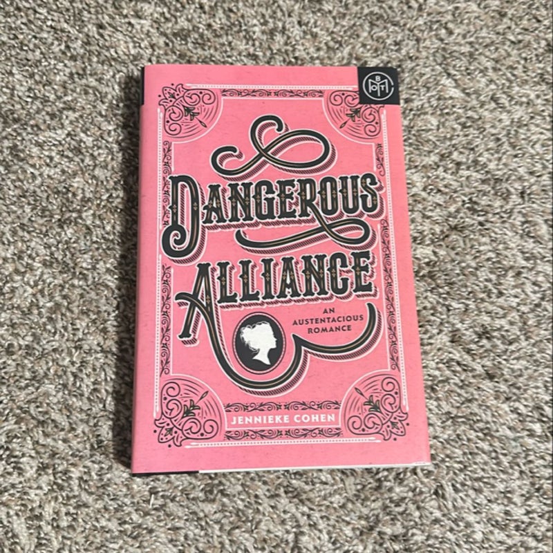 Dangerous Alliance: an Austentacious Romance