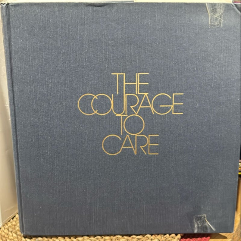 The Courage to Care, Vintage 1986 