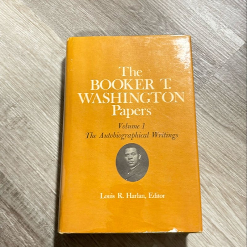 Booker T. Washington Papers Volume 1