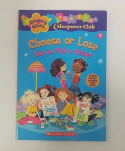 Choose or Lose Groovy Girls Sleepover Club #5