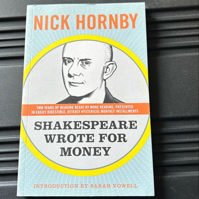 Shakespeare Wrote for Money