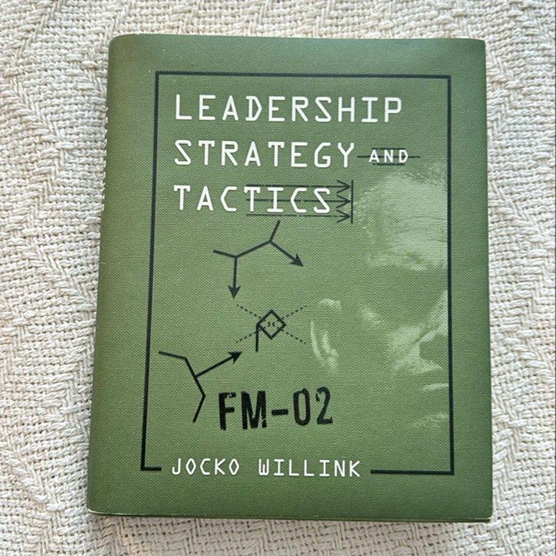 Leadership Strategy and Tactics