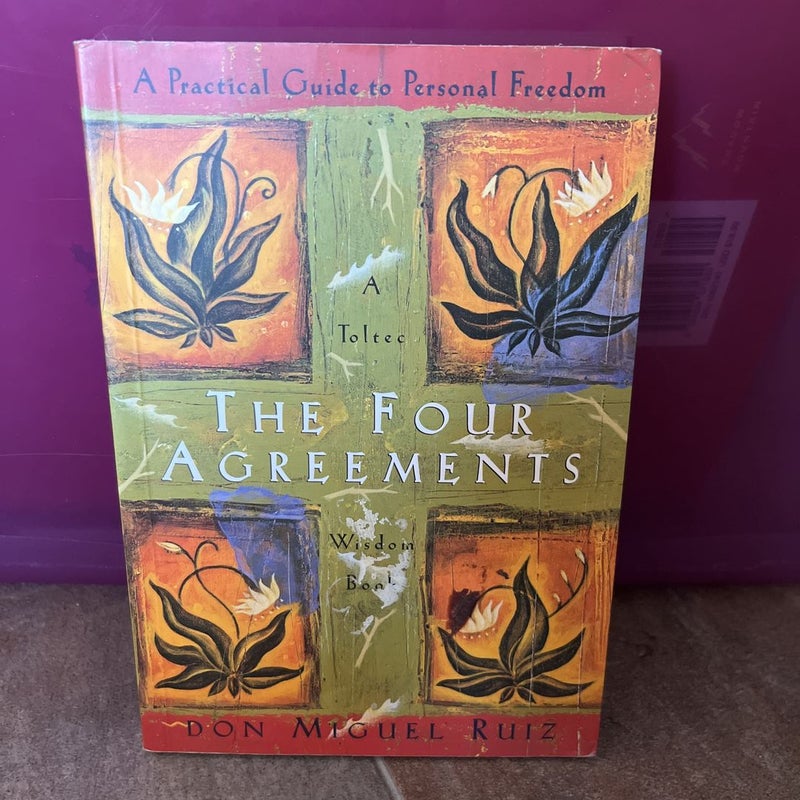 The Four Agreements: A Practical Guide to Personal Freedom by don Miguel  Ruiz, Janet Mills, Paperback