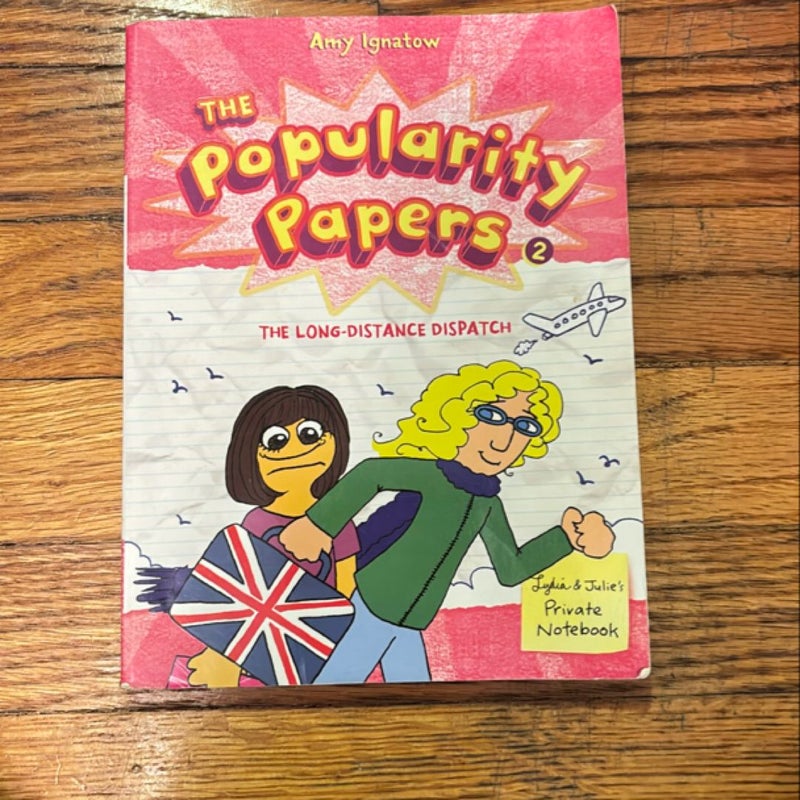 The Long-Distance Dispatch Between Lydia Goldblatt and Julie Graham-Chang (the Popularity Papers #2)