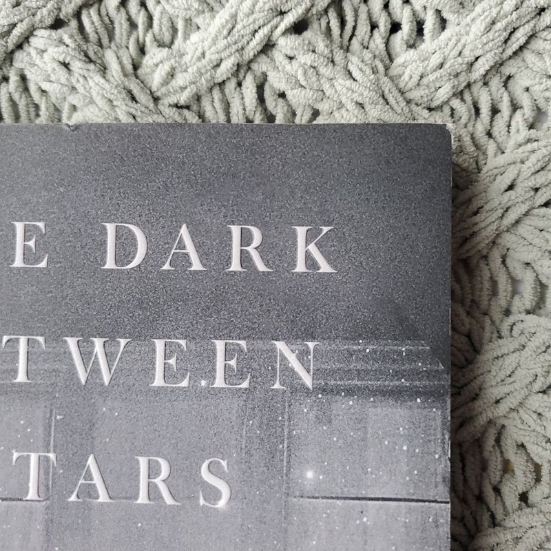 The Darh Between Stars