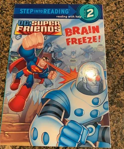 Brain Freeze! (DC Super Friends)