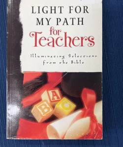 Light for My Path for Teachers