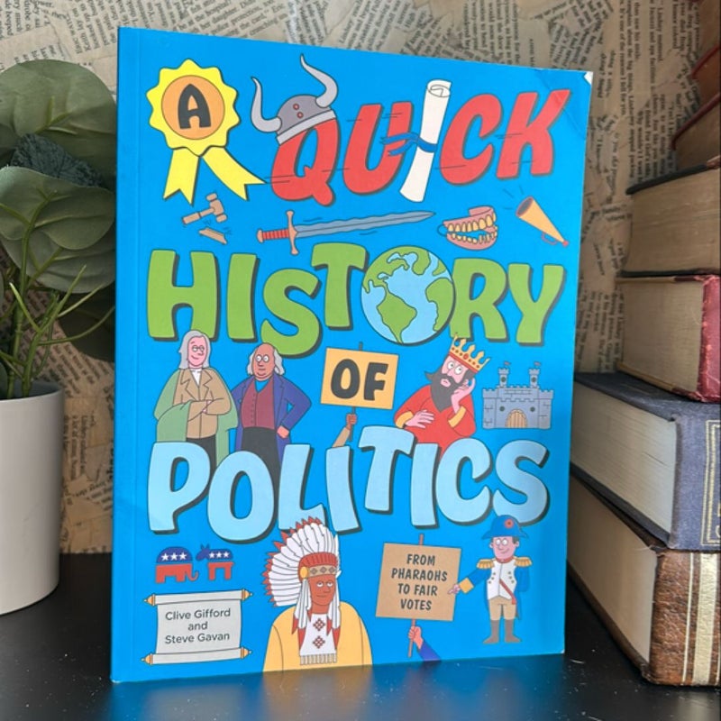 A Quick History of Politics