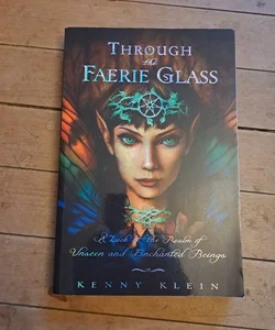 Through the Faerie Glass