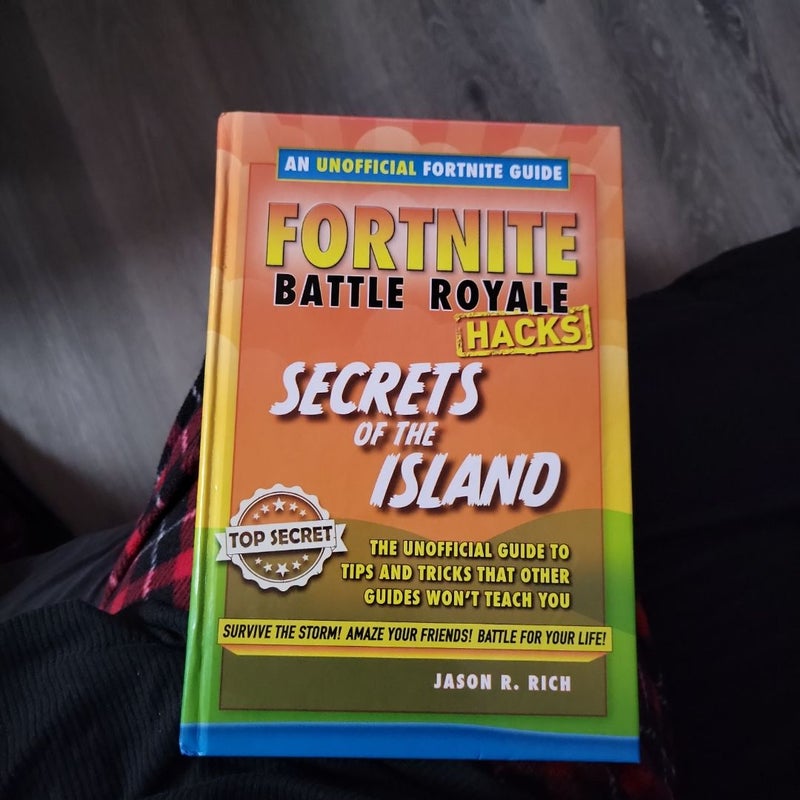 Hacks for Fortniters: Secrets of the Island