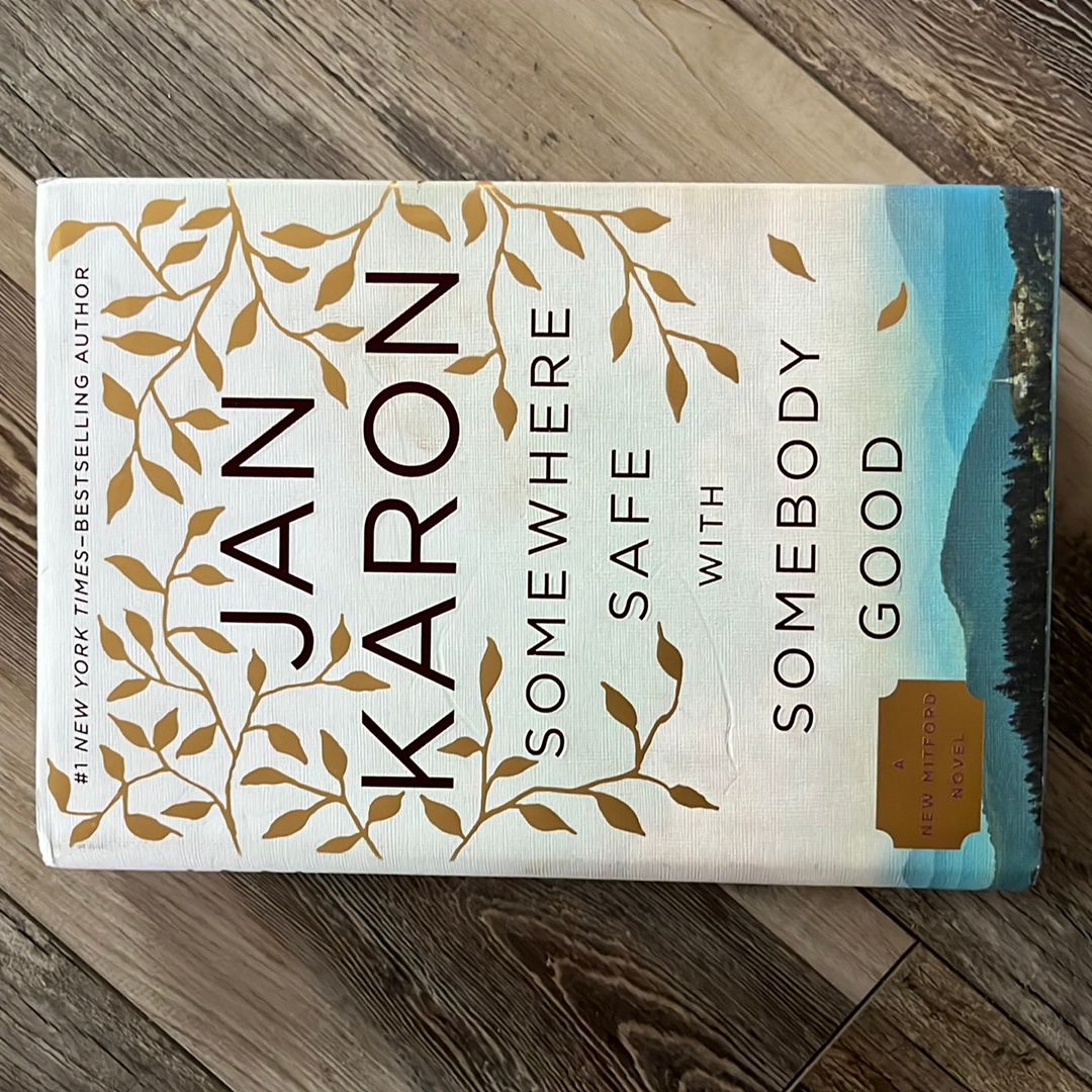 Somewhere Safe with Somebody Good