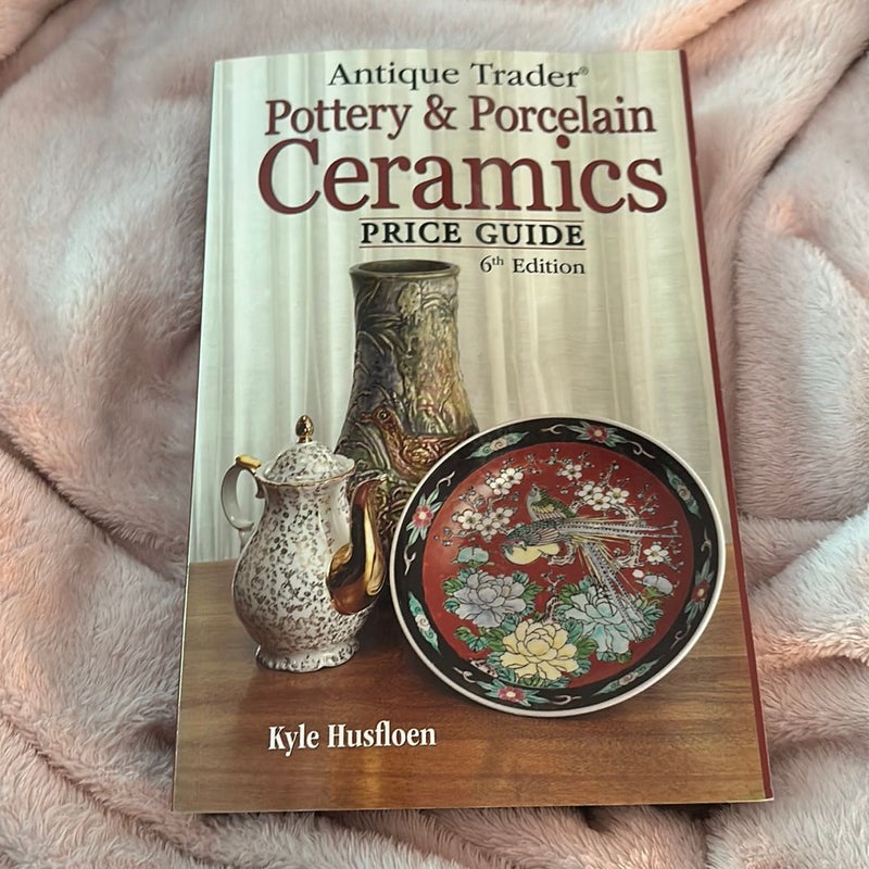 Antique Trader Pottery and Porcelain Ceramics