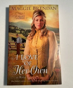 A Love of Her Own ( Heart of the West )