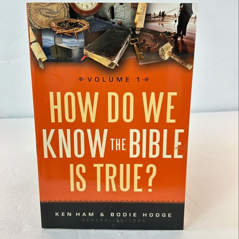 How Do We Know the Bible Is True?