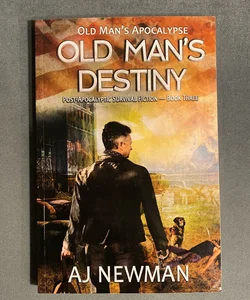 Old Man’s Destiny