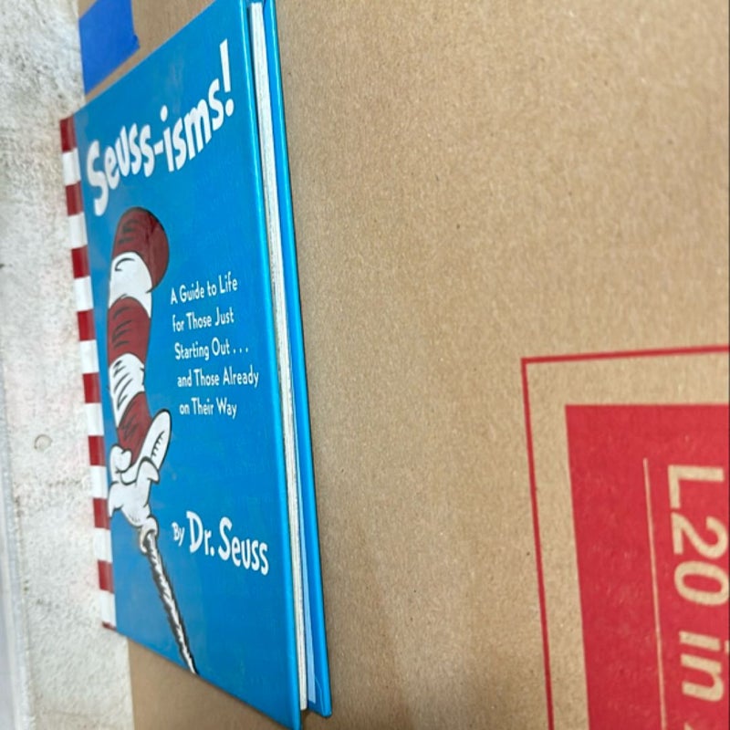 Seuss-Isms! a Guide to Life for Those Just Starting Out... and Those Already on Their Way