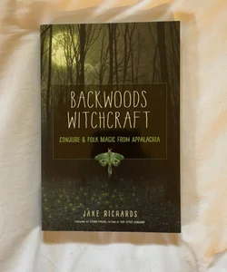 Backwoods Witchcraft