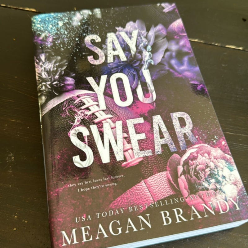 Say You Swear : Alternate Cover Edition