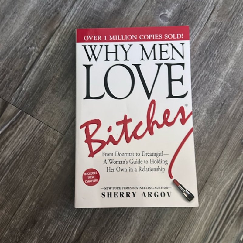 Why Men Love Bitches