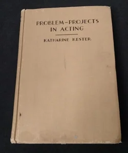 Problem Projects in Acting