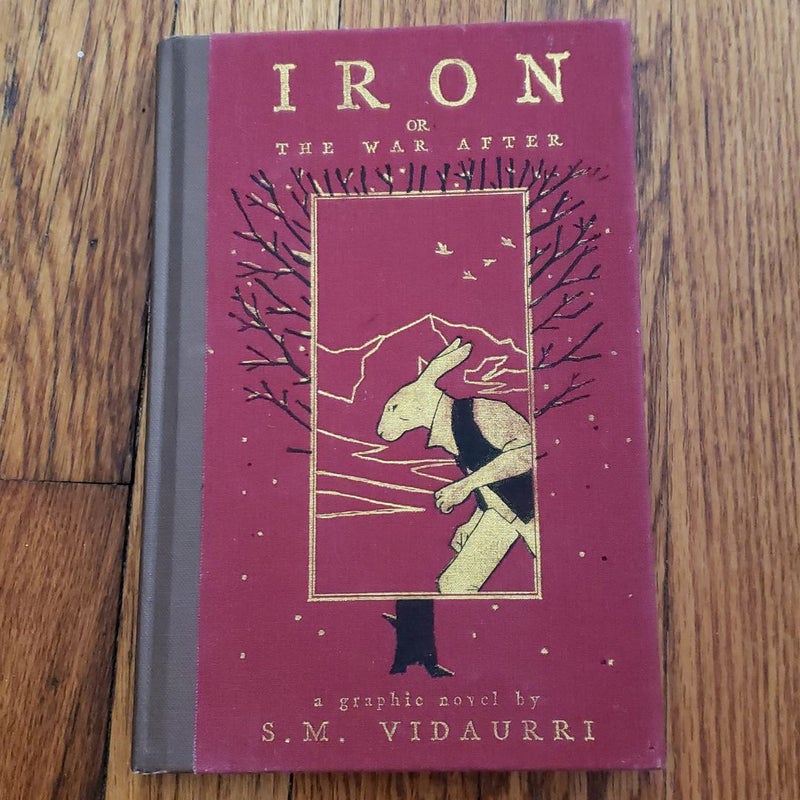 Iron: or the War After