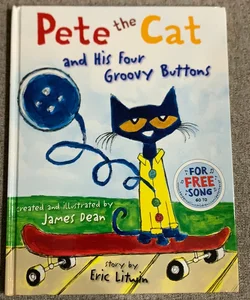 Pete the Cat and His Four Groovy Buttons