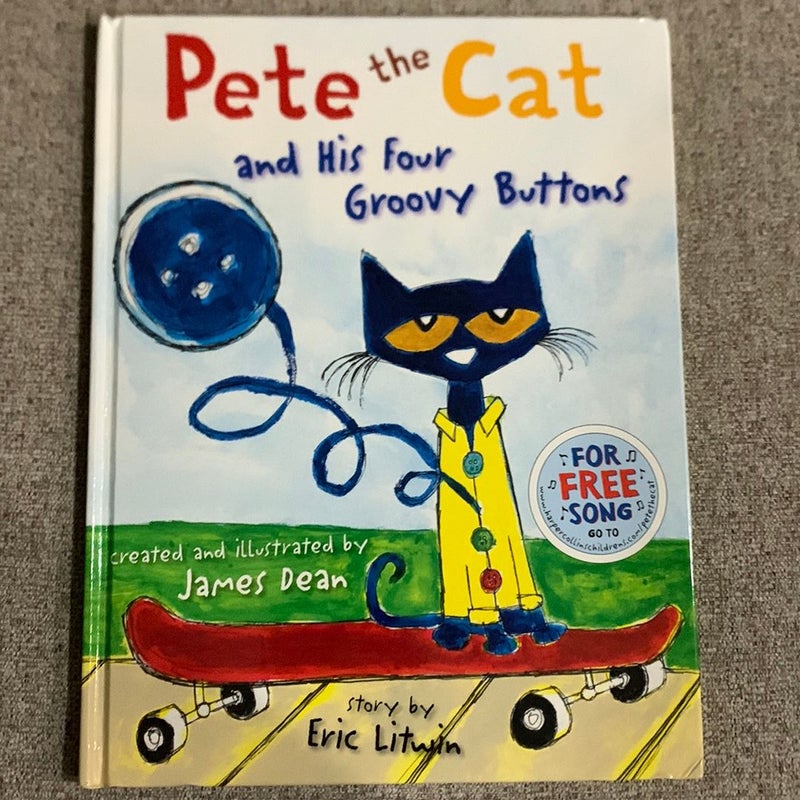 Pete the Cat and His Four Groovy Buttons