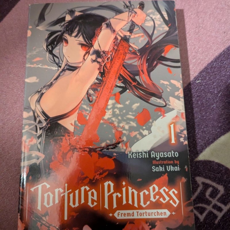 Torture Princess: Fremd Torturchen, Vol. 1 (light Novel)