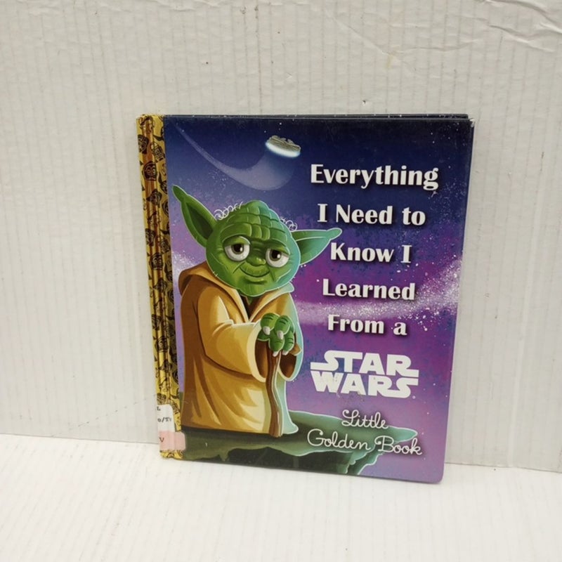 Everything I Need to Know I Learned from a Star Wars Little Golden Book (Star Wars)