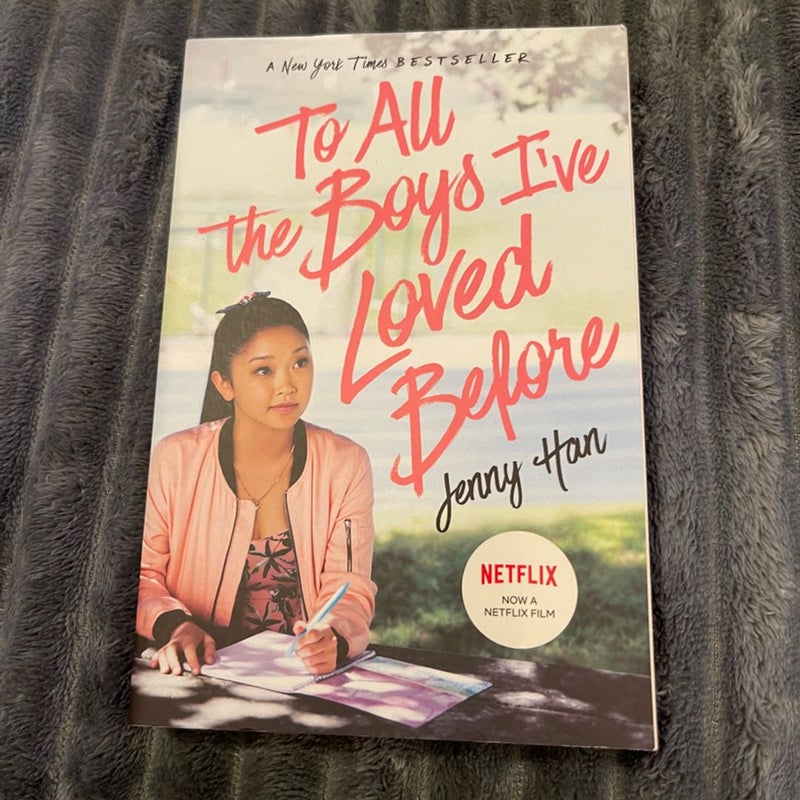 To All the Boys I've Loved Before