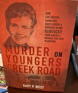 Murder on Youngers Creek Road