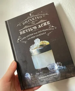 * SIGNED!* Drinking the Devil’s Acre 