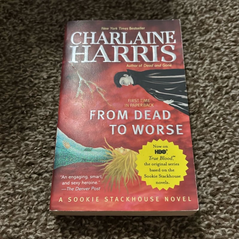 From Dead to Worse