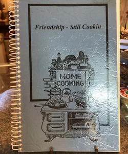 Friendship-Still Cookin