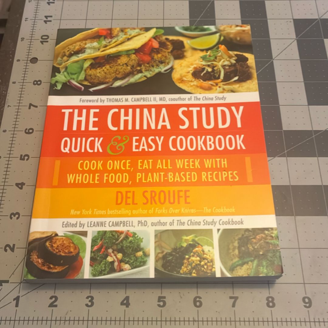 The China Study Quick and Easy Cookbook