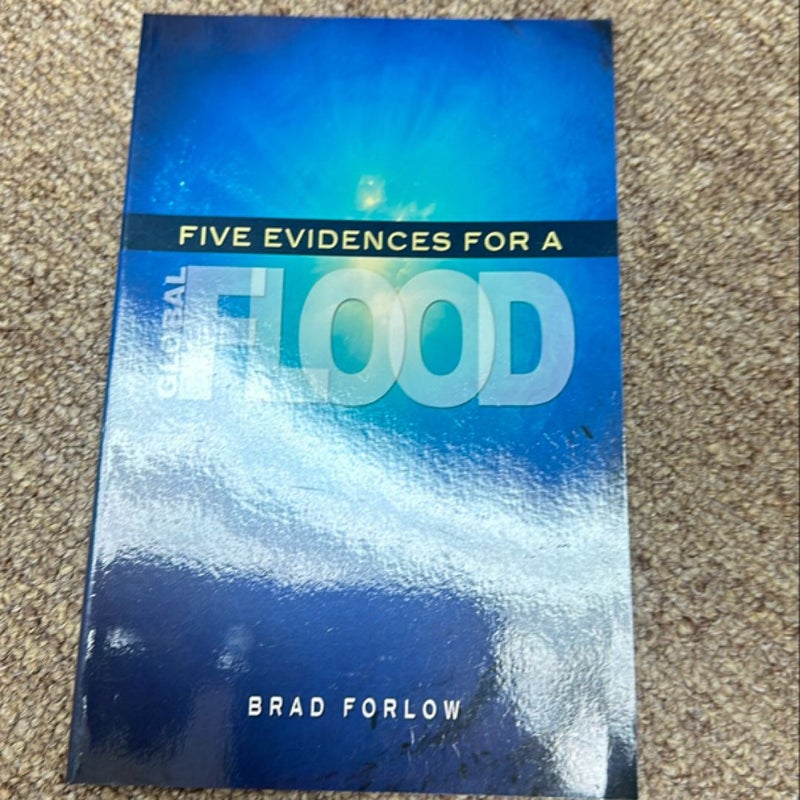 Five Evidences for a Global Flood