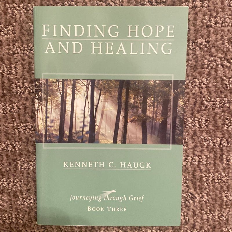 Finding Hope and Healing - Journeying through Grief