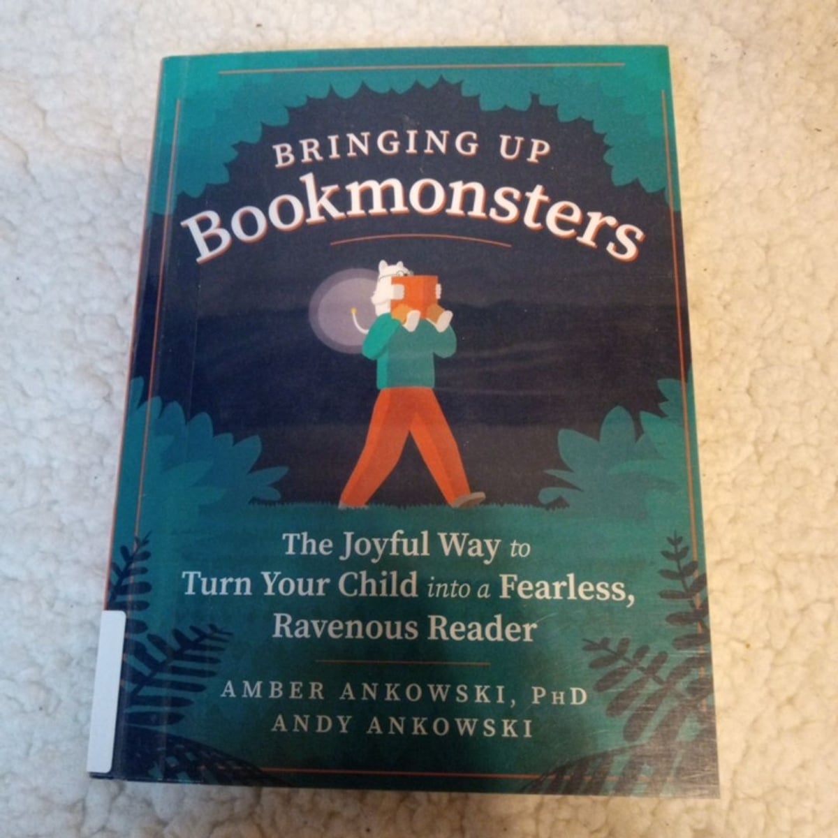 Bringing up Bookmonsters by Amber Ankowski, Andy Ankowski